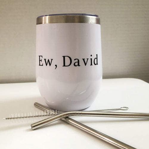 12 ounce white stainless steel wine tumbler that says 